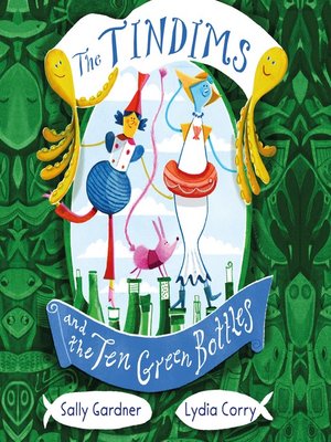 cover image of The Tindims and the Ten Green Bottles